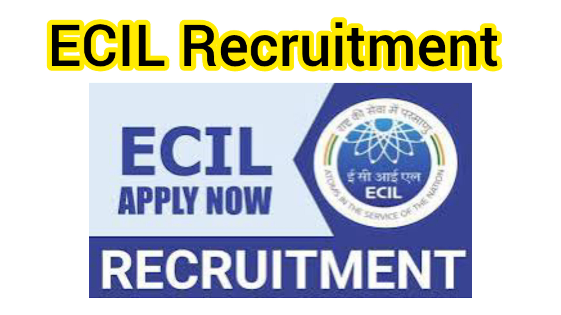 ECIL Recruitment